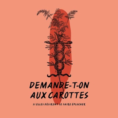 Demande-t-on aux carottes Demande-t-on aux carottes