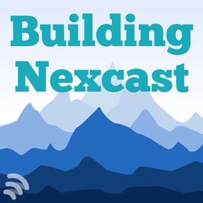 Building Nexcast - An Inside Look at Growing a Startup Business