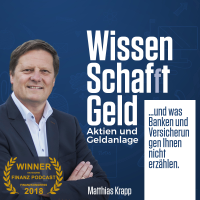 WISSEN SCHAFFT GELD - Aktien und Geldanlage. Wie Märkte und Finanzen wirklich funktionieren. podcast
