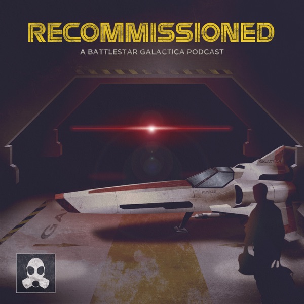 Recommissioned: A Battlestar Galactica Podcast