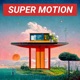 Super Motion