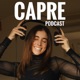 Capre Podcast