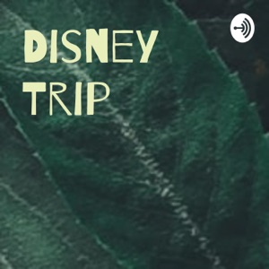 Disney Trip