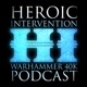 Heroic Intervention - Your Casually Competitive Warhammer 40k Podcast