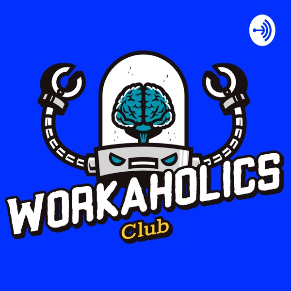 Workaholics