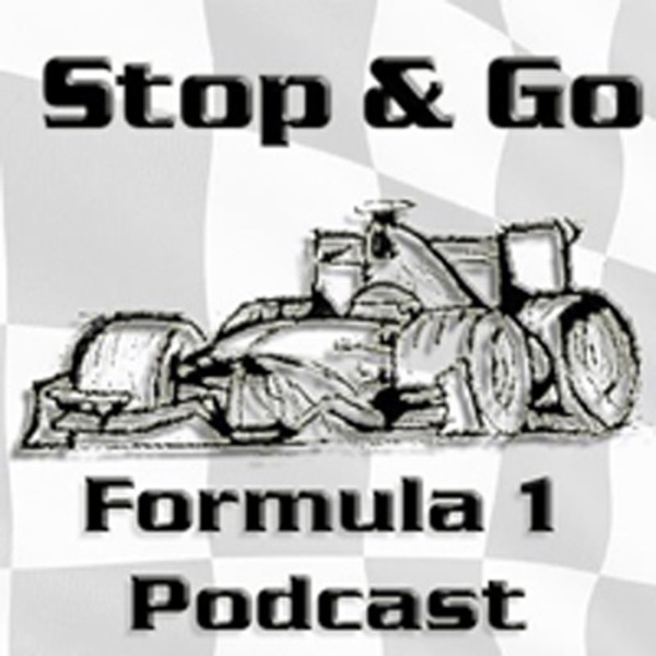 Stop and Go - Formula 1 Podcast