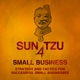 Sun Tzu 4 Small Business | Strategy and Tactics, Technology and Leadership, Management and Marketing for Small Business Owners