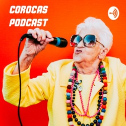 Corocas Podcast 