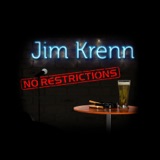 Jim Krenn No Restrictions Episode #221 podcast episode