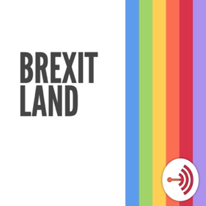 Brexitland podcast