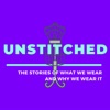 Unstitched: The Stories of What We Wear and Why We Wear It artwork