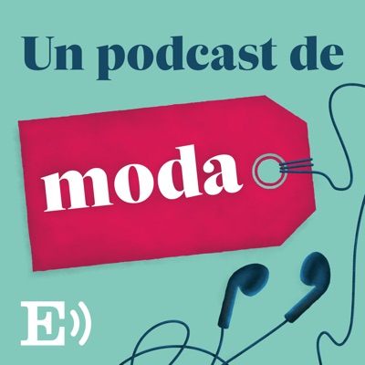 Un podcast de moda:Ediciones EL PAÍS