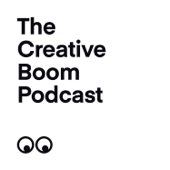 The Creative Boom Podcast - Creative Boom
