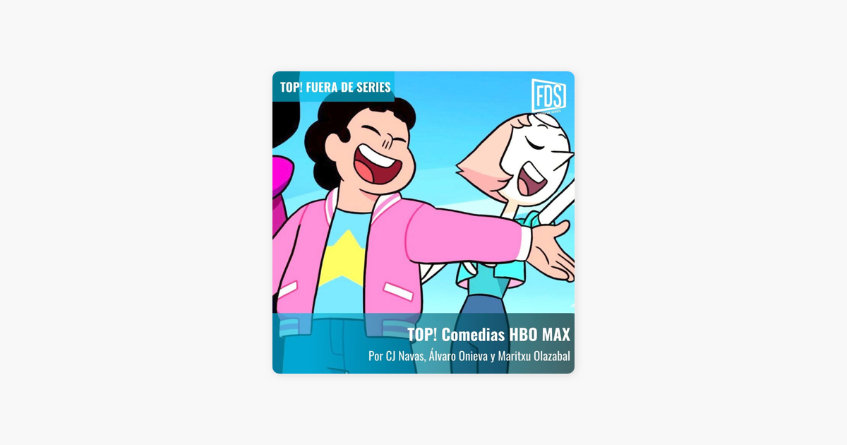 Fuera Series: Comedias HBO MAX on Apple Podcasts