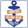 Another Below Deck Podcast - Another Podcast Network