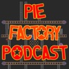 Pie Factory Podcast artwork