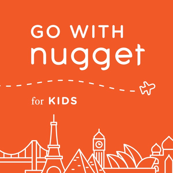 Go With Nugget for Kids