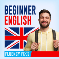 Fluency Fix's Beginner English podcast