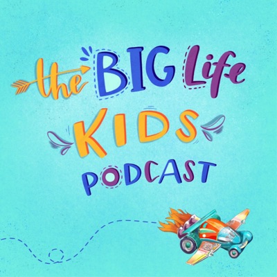 Big Life Kids Podcast:Big Life Journal