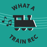What A Train Rec podcast