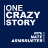 One Crazy Story with Nate Armbruster artwork
