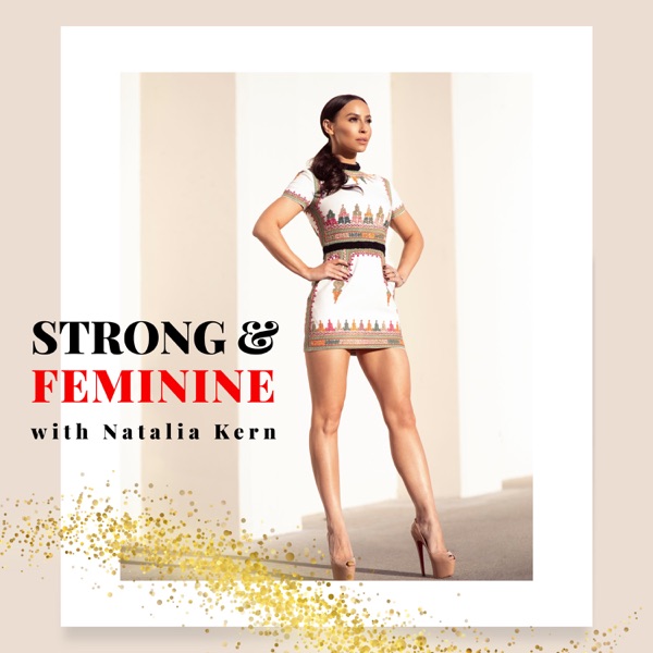 Strong and Feminine