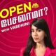 Open Ah Peslama? ( Tamil Podcast )