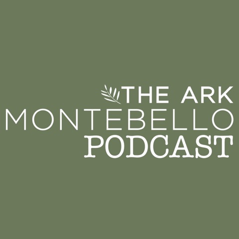 The Ark Montebello Podcast