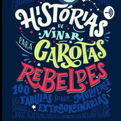 Histórias De Ninar Para Garotas Rebeldes.:Jesse Ramos Fernandes Pires