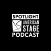 SPOTLIGHT: The American Stage Podcast artwork