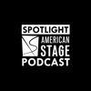 SPOTLIGHT: The American Stage Podcast artwork