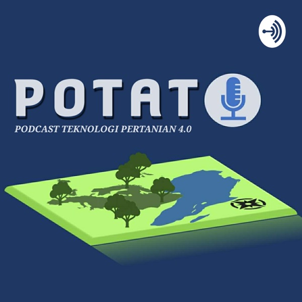 POTATO (Podcast Teknologi Pertanian 4.0)