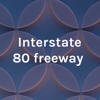 Interstate 80 freeway - Gracia Adolphe