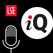 LSE IQ podcast - London School of Economics and Political Science