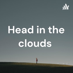 Head in the clouds 