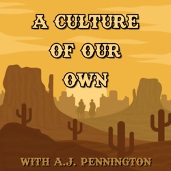 A Culture of Our Own