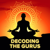 Decoding the Gurus - Christopher Kavanagh and Matthew Browne