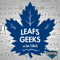 Leafs Geeks Podcast: Toronto Maple Leafs