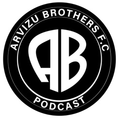 Arvizu Brothers F.C Podcast