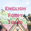 English Fairy Tales - Doa & Harapan