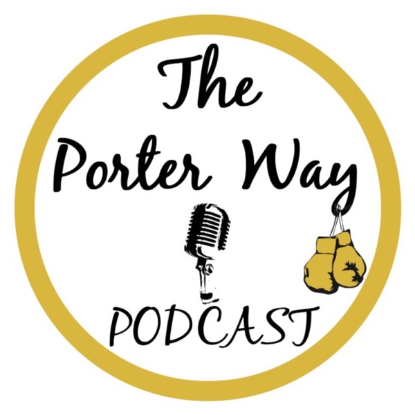 The Porter Way Podcast