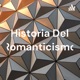 Historia Del Romanticismo
