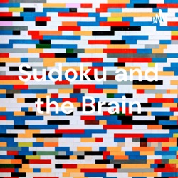 Sudoku and the Brain