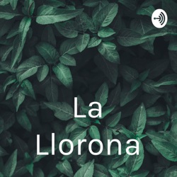 La Llorona