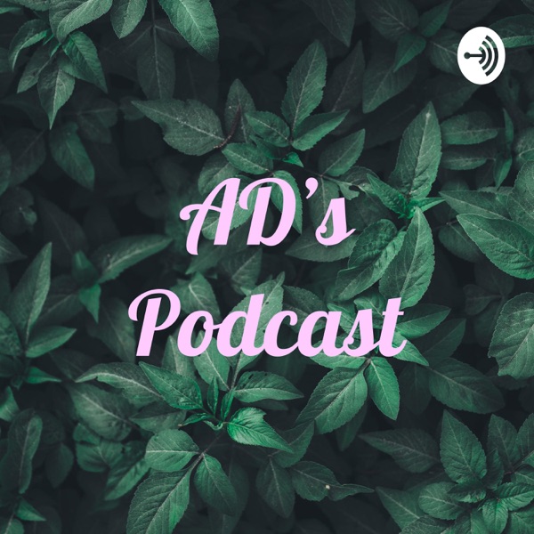 AD’s Podcast