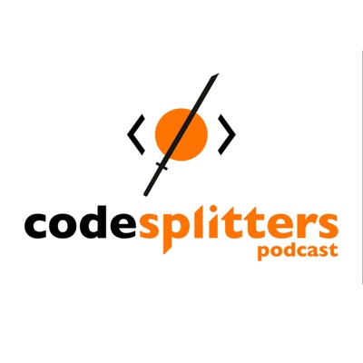 Codesplitters Podcast Codesplitters Podcast
