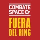 COMBATE SPACE FUERA DEL RING