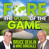 FORE the Good of the Game - Bruce Devlin and Mike Gonzalez