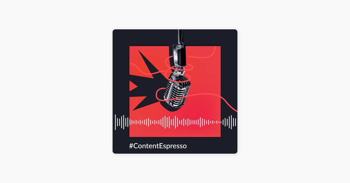 ‎Content Espresso Podcast w aplikacji Apple Podcasts