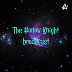 The Hollow Knight broadcast